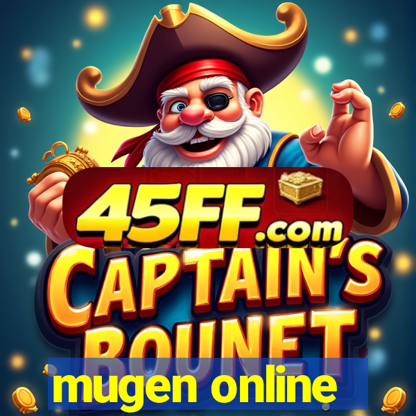 mugen online